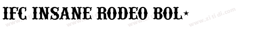 IFC INSANE RODEO BOL字体转换